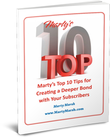 Marty's Top 10 Tips for Creating a Deeper Bond with Your Subscribers 3D Cover Image